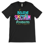 Spectrum of Possibilities - Autism Acceptance - Premium T-Shirts from Pat's Monograms - Just $24.95! Shop now at Pat's Monograms