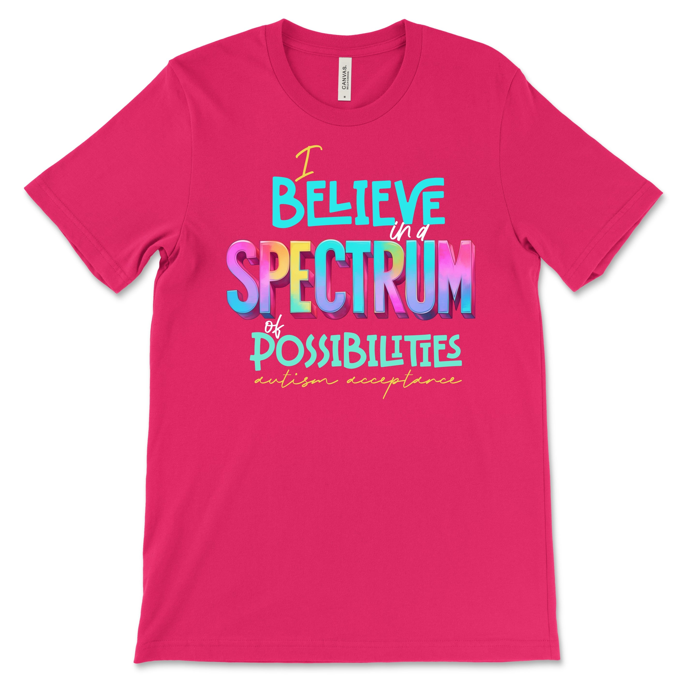 Spectrum of Possibilities - Autism Acceptance - Premium T-Shirts from Pat's Monograms - Just $24.95! Shop now at Pat's Monograms